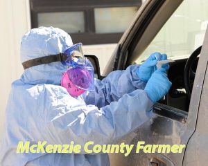 The face of McKenzie County’s COVID-19 testing